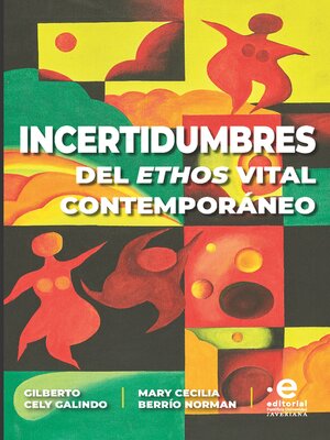 cover image of Incertidumbres del éthos vital contemporáneo
